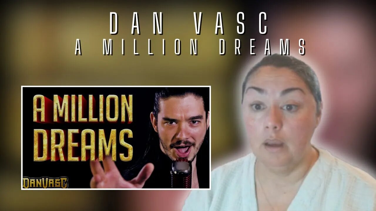 First Time Reacting to| Dan Vasc | A Million Dreams