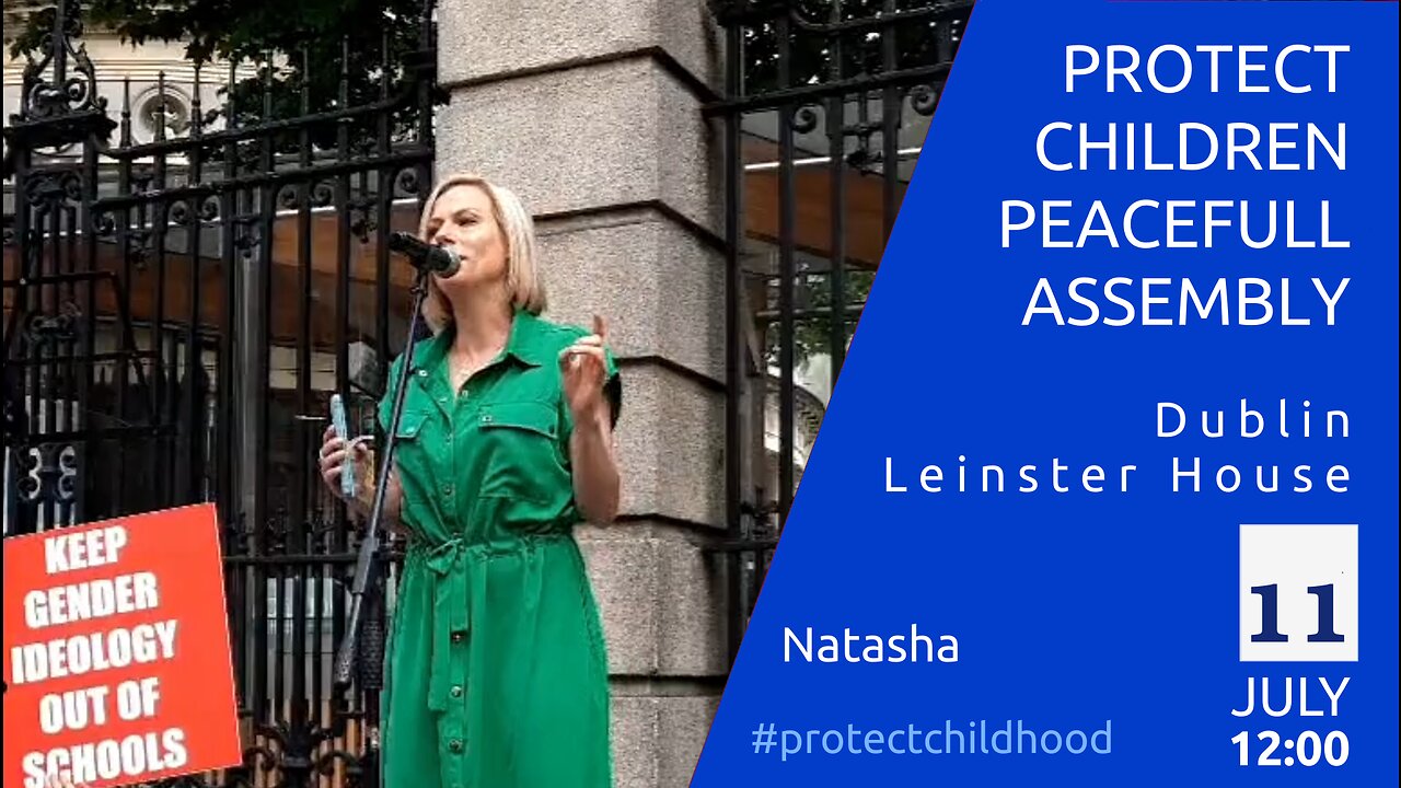 Natasha - Protect Children Peaceful Asembly - Dublin, Leinster House, 11 July 2023