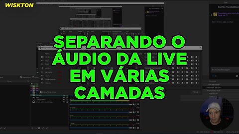 SEPARANDO O ÁUDIO DA LIVE EM VÁRIAS CAMADAS