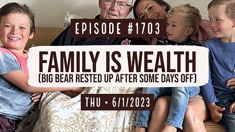 Owen Benjamin | #1703 Family Is Wealth