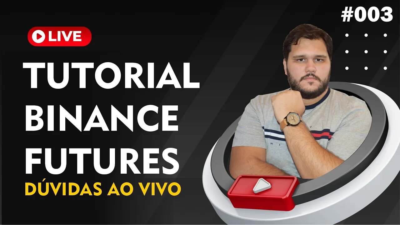 Tutorial Binance Futures e Dúvidas ao vivo - Mentoria Gratuita #003