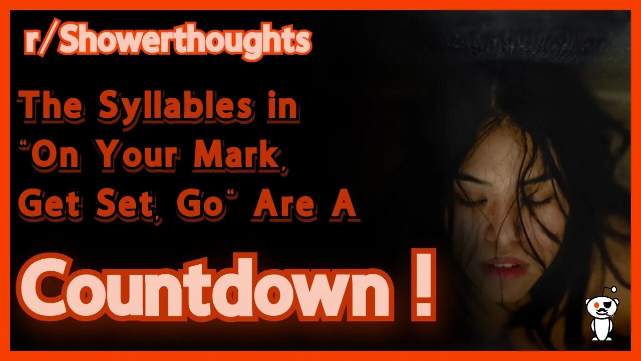 The syllables in “on your mark, get set, go” are a countdown | r/Showerthoughts | Tell All