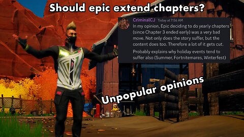WHAT IF FORTNITE MADE CHAPTERS LONG AGAIN? (Your Unpopular Opinions)