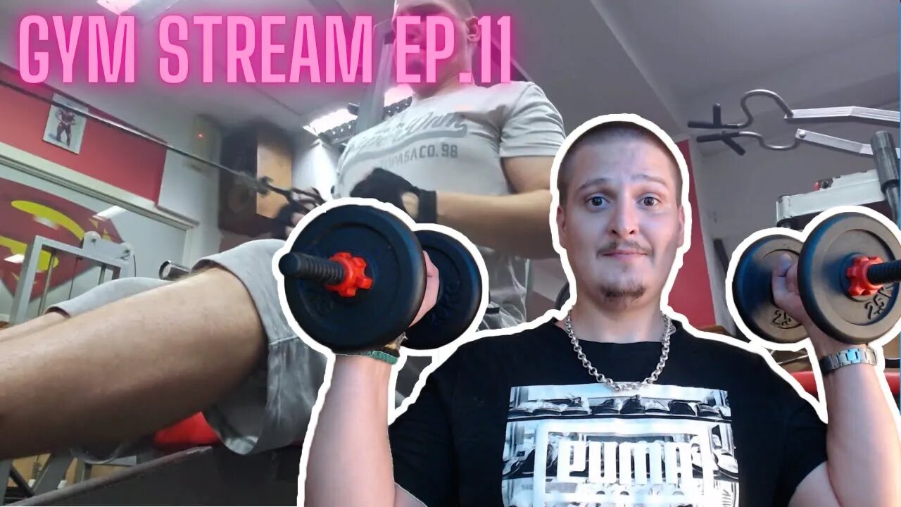 Gym Stream EP.11