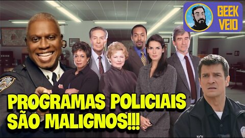 Programas Policiais São Malignos