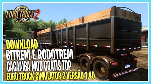 REBOQUE BASCULANTE BITREM E RODOTREM 1.40.4 EURO TRUCK SIMULATOR 2