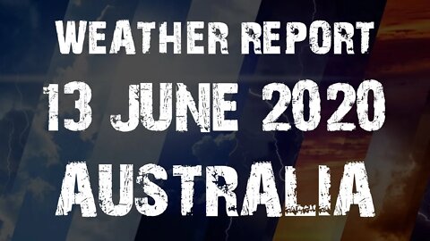 Weather Report Australia - 13 June 2020 | Friends World TV