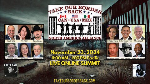 TAKE OUR BORDER BACK SUMMIT - 11/23 11AM PST - 1PM PST