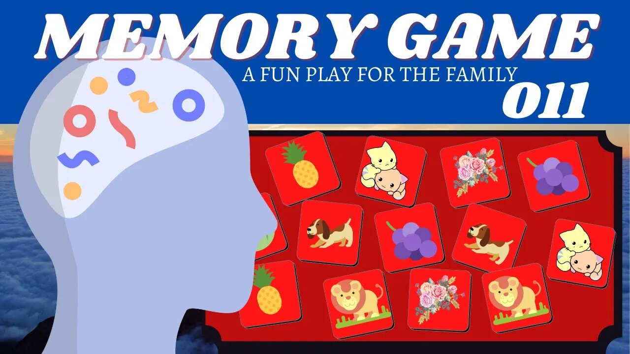 HOW DO I TEST MY MEMORY? MEMORY GAME # 011