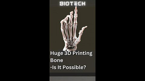 Huge 3D Printing Bone Breakthrough