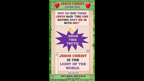 JESUS CHRIST IS THE LIGHT OF THE WORLD. P13 OF 13
