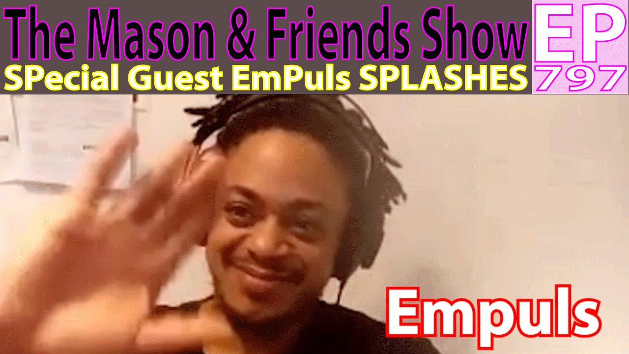 The Mason and Friends Show. Episode 797. Special guest Empuls.
