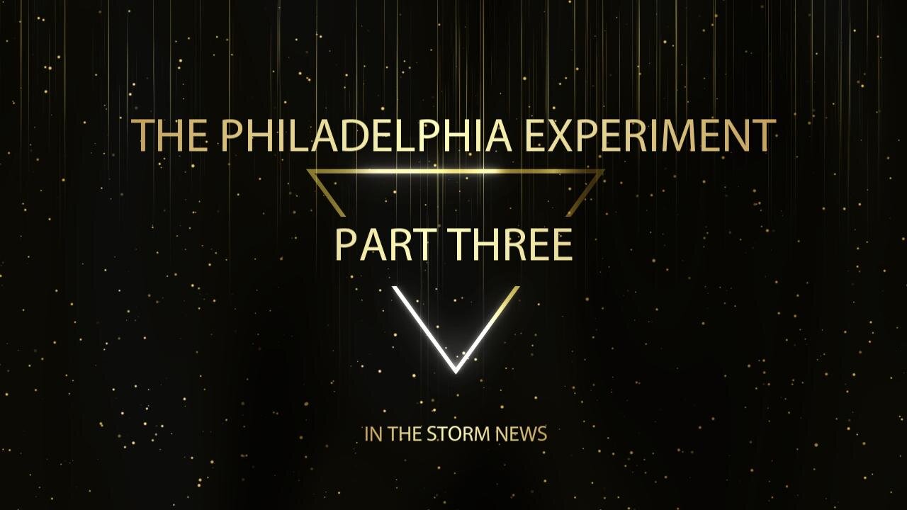 In The Storm News presents 'The Philadelphia Experiment - Part Three' 2/25