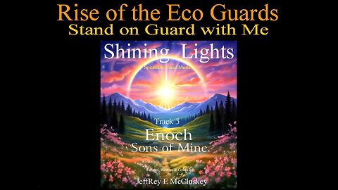 Enoch, Sons of Mine, Shining Lights Music Album,Track 5.