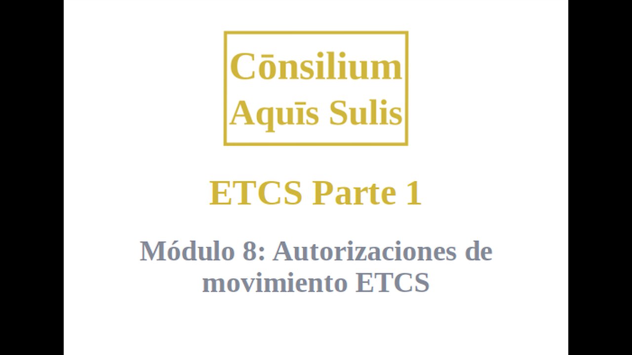 ETCS Parte 1 Módulo 8 (Español)