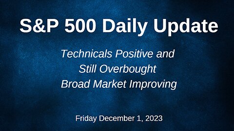 S&P 500 Daily Market Update for Friday December 1, 2023