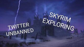 Playing Some Skyrim Talking About Twitter