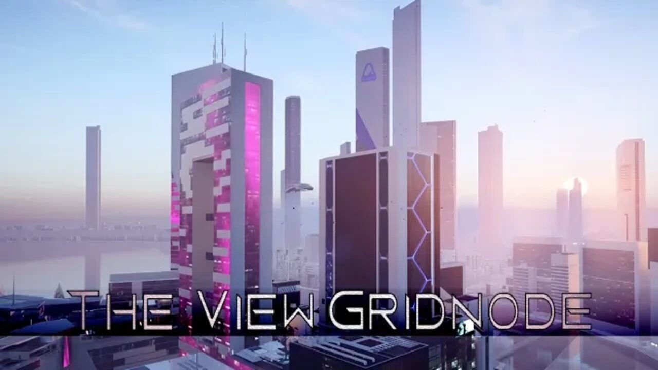 Mirror's Edge Catalyst - Gridnode [The View] (1 Hour of Music)