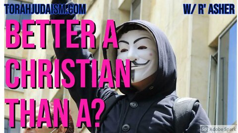 Better a Christian than a?
