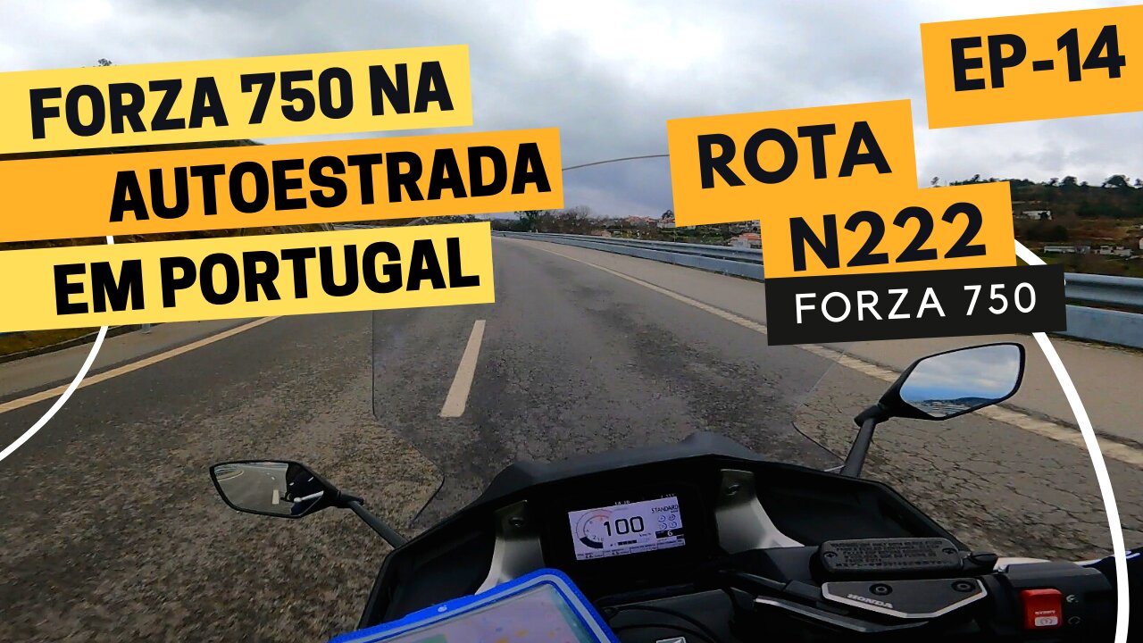 Vamos de FORZA 750 na AUTOESTRADA rumo a LISBOA | N222 | EP - 14