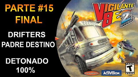 [PS1] - Vigilante 8: 2ND Offense - [Parte 15 Final - Drifters - Padre Destino] - Detonado 100%