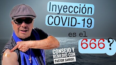 ¿Es la Vacuna COVID-19 La Marca de La Bestia?