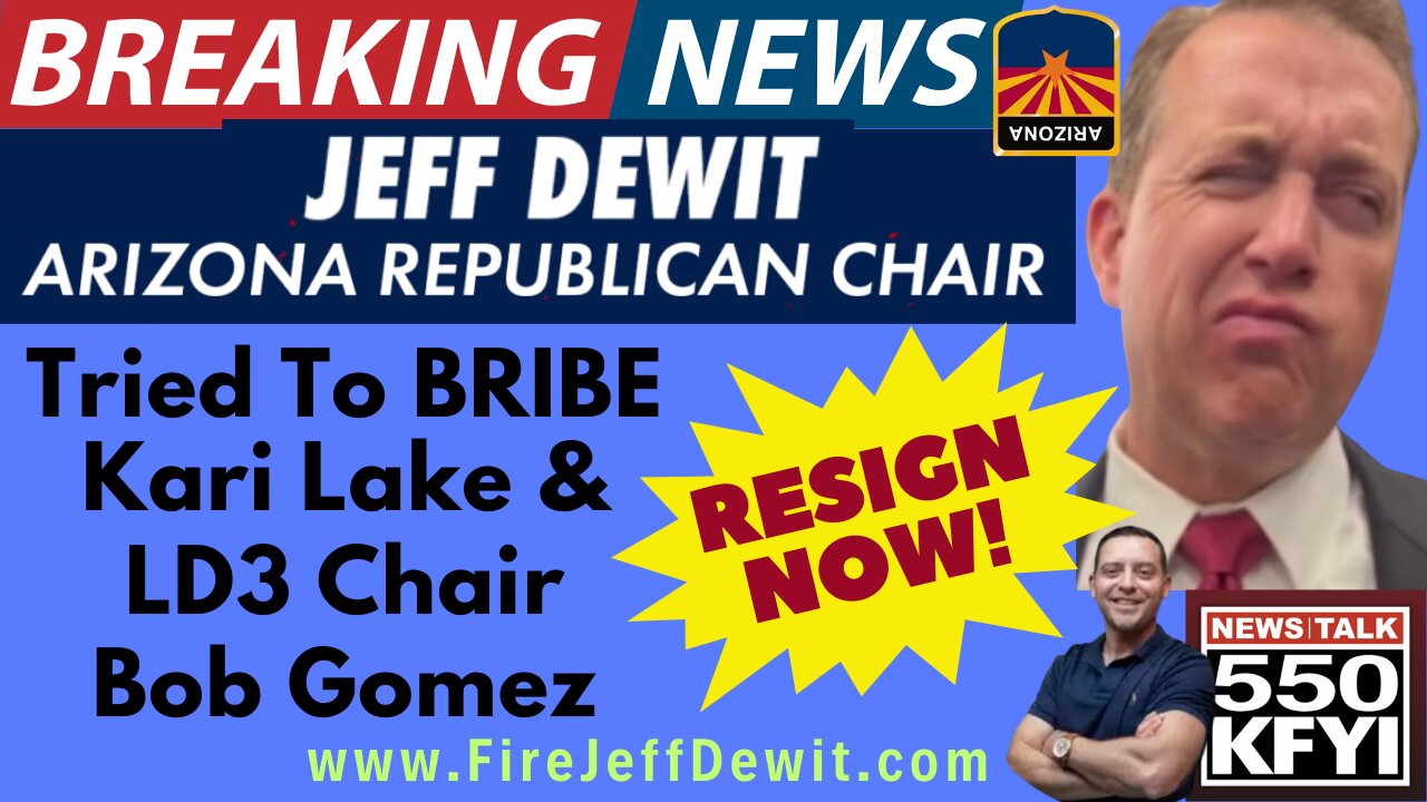 #245 ARIZONA BRIBERY EXPOSED! AZGOP Chair Jeff Dewit Tried To BRIBE Kari Lake & LD3 Chair Bob Gomez - HE MUST RESIGN IMMEDIATELY & We The People Need To DEMAND IT - HIS CONTACT INFO IN SHOW NOTES!