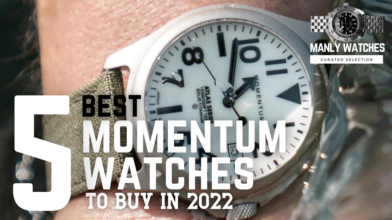 Best Momentum Watches to Buy in 2022