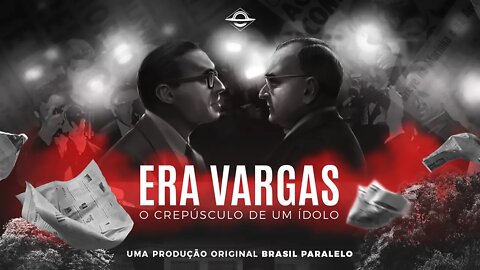 Episódio 06: A Era Vargas, O Crepúsculo de um Ídolo