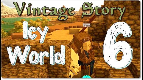 Vintage Story Icy World Permadeath Episode 6: Grassy Oasis, Mutton Tonight! Longplay w/commentary