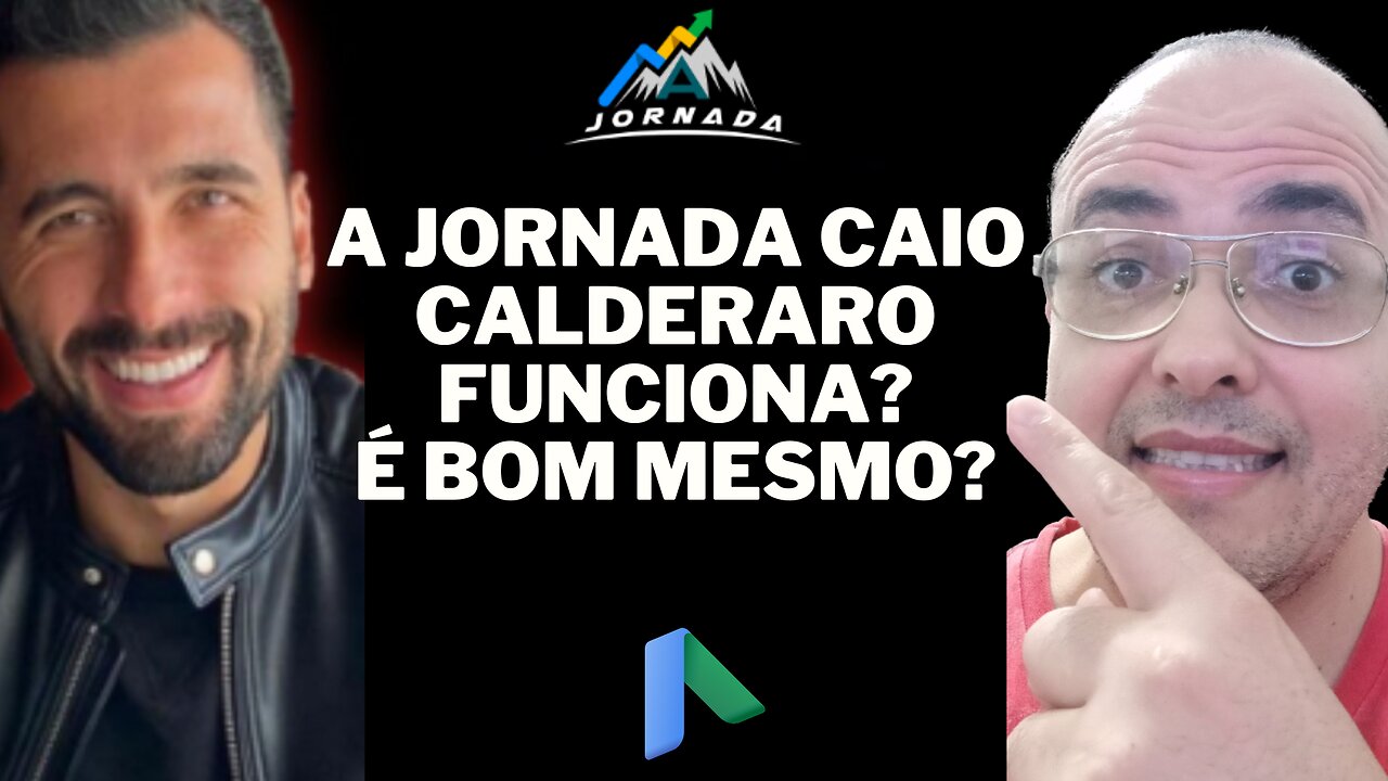 A JORNADA CAIO CALDERARO FUNCIONA?. A JORNADA É BOM? CURSO DE GOOGLE ADS