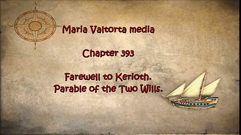 Farewell to Kerioth. Parable of the Two Wills.