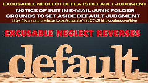 Excusable Neglect Defeats Default Judgment