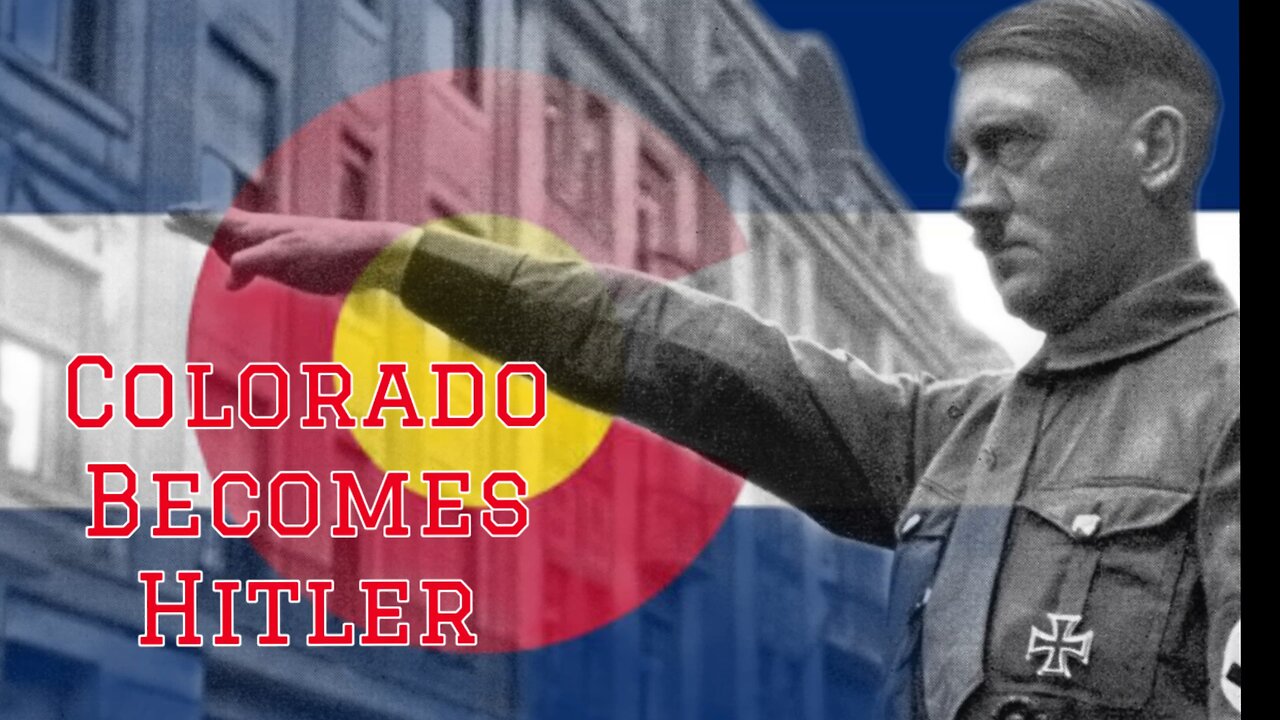 Colorado Becomes Hitler