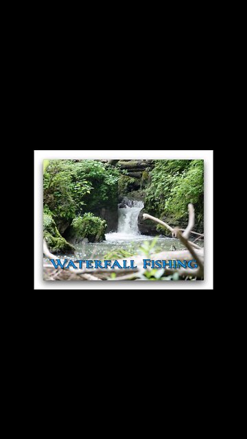 Fishing in a WATERFALL!!! (short version)