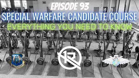 SPECIAL WARFARE CANDIDATE COURSE: EVERYTHING YOU NEED TO KNOW
