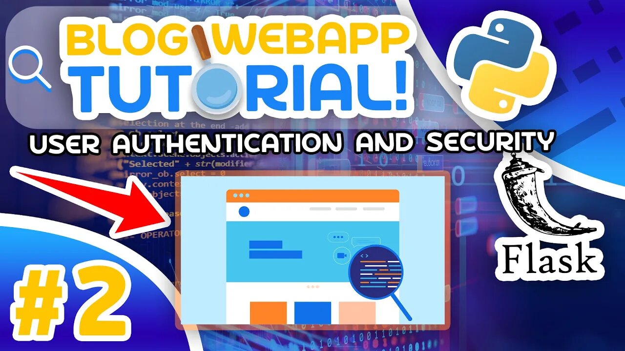 Python Blog Tutorial #2 - Flask User Authentication and Security