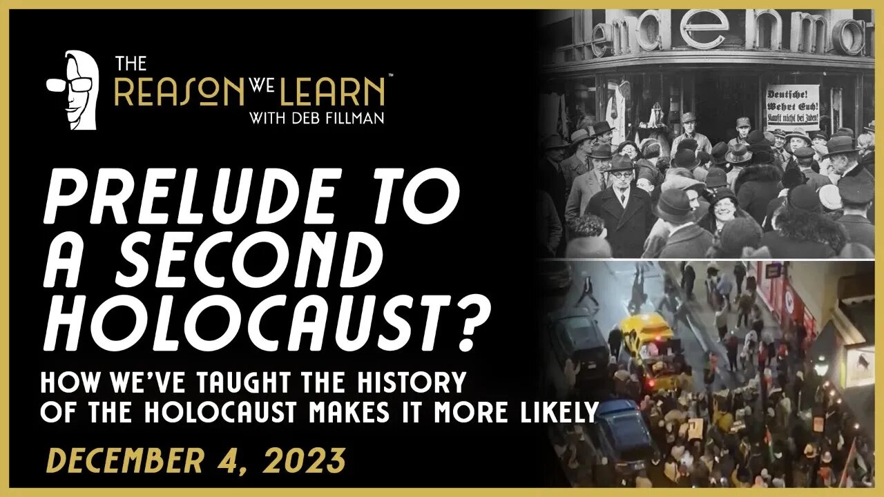 Prelude to a Second Holocaust? How We've Taught the History of the Holocaust Makes it More Likely