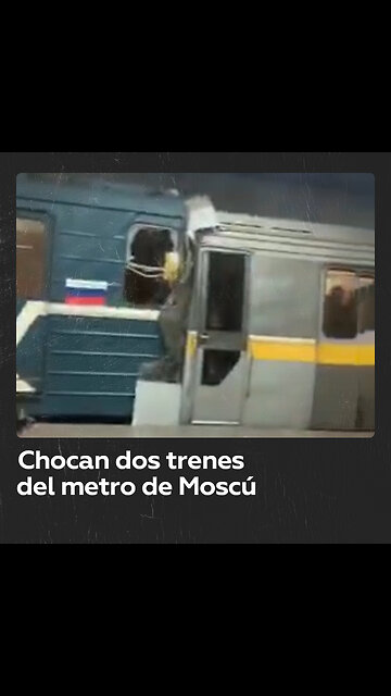 Dos trenes del metro de Moscú chocan en una estación