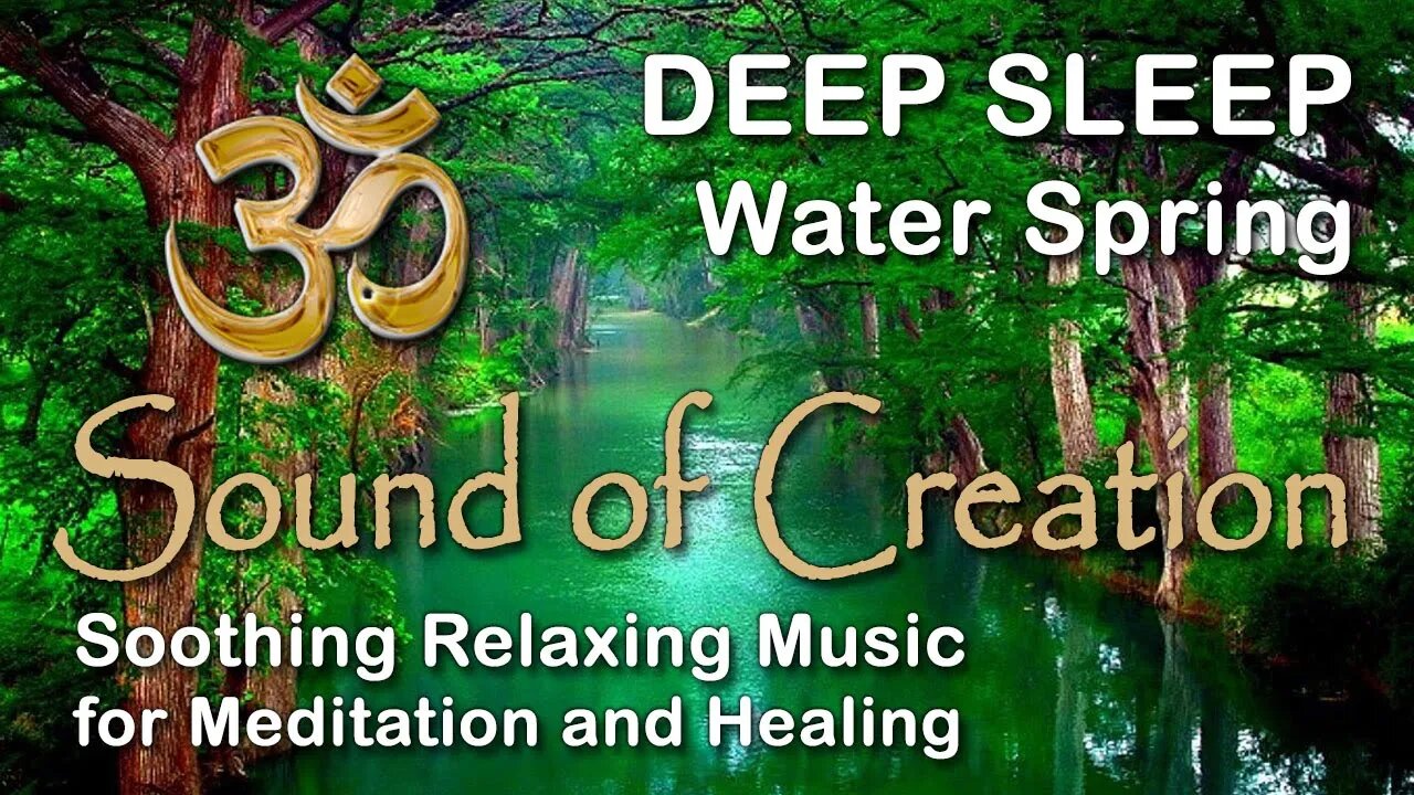 🎧 Sound Of Creation • Deep Sleep (79) • Fount • Soothing Relaxing Music for Meditation and Healing