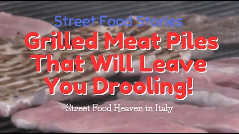 Street Food Heaven in Italy: Grilled Meat Piles That Will Leave You Drooling!