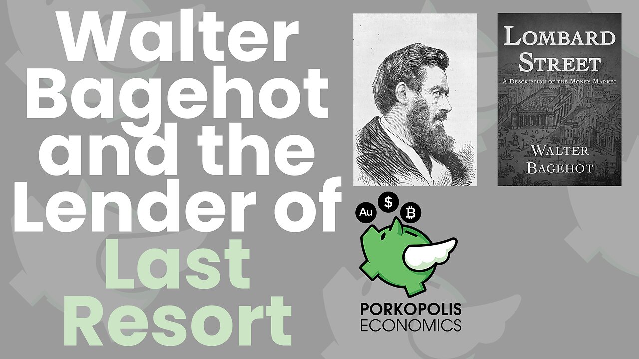 PE52: Walter Bagehot and central banking (VII)