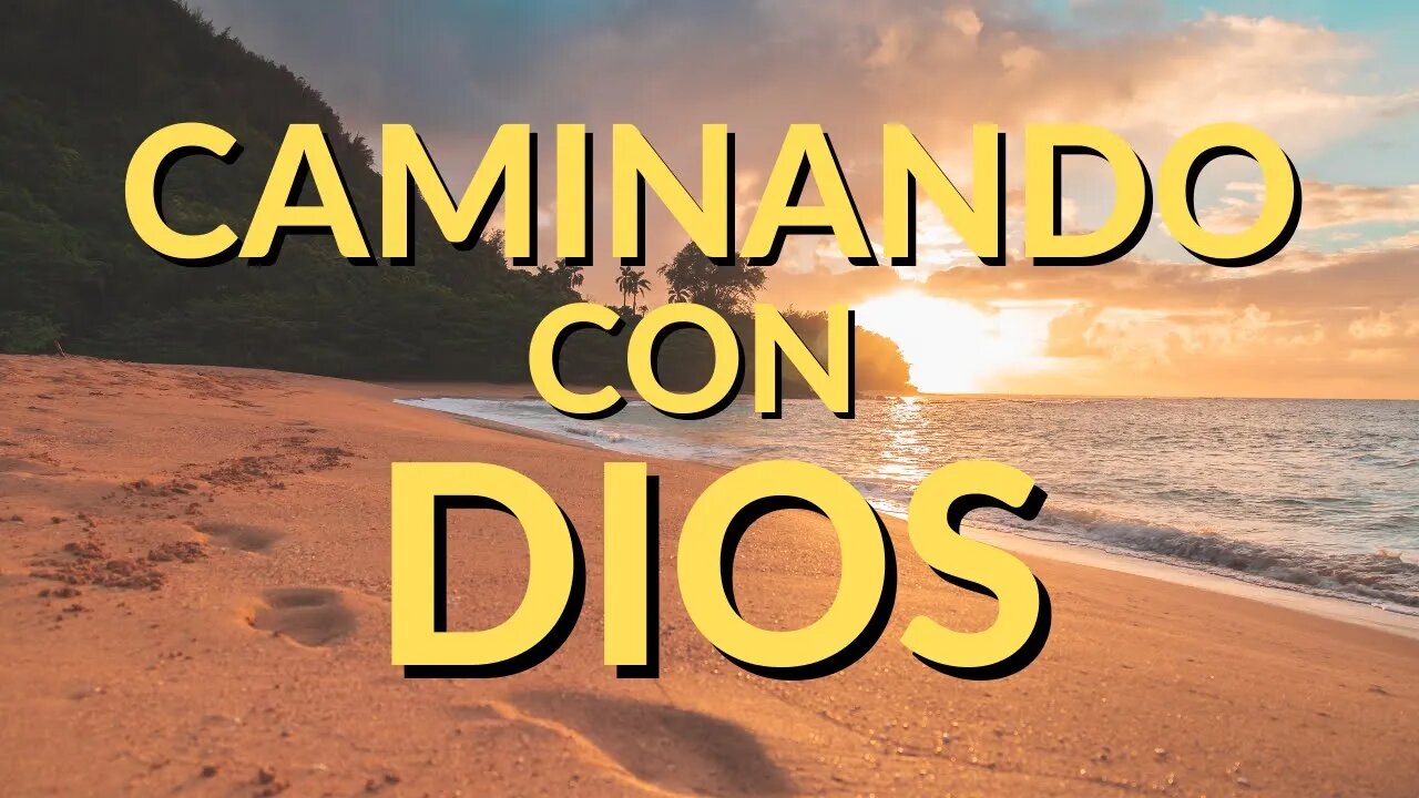 CAMINANDO CON DIOS - Ep. #54