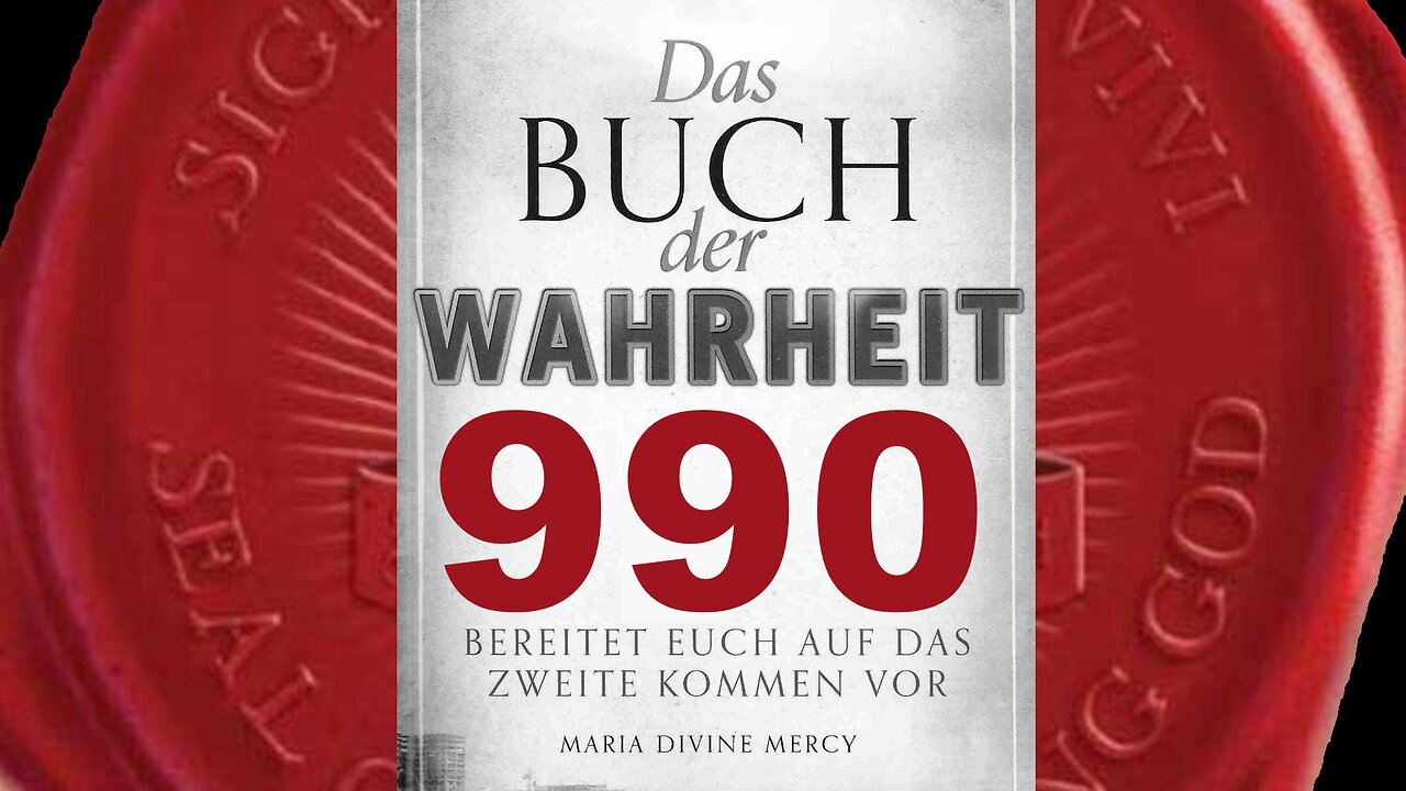 Er, der Antichrist, wird viele Sprachen sprechen, aber kein Wort Latein (Buch der Wahrheit Nr 990)