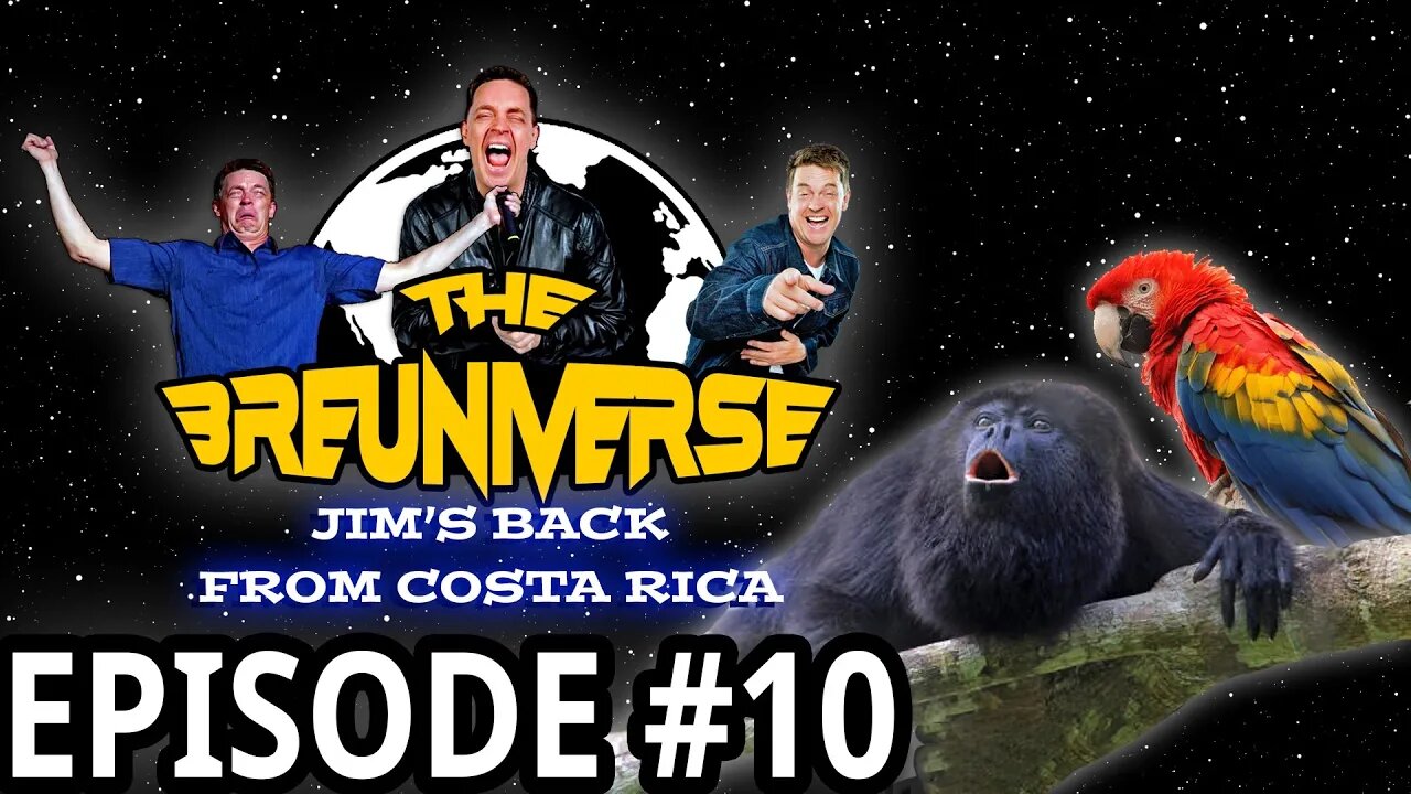 Ep. 10 🌴 Costa Rica 🌴 The Breuniverse Podcast with Jim Breuer