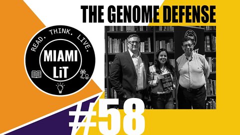 Miami Lit Podcast #58 - The Genome Project by Jorge L. Contreras featuring Daniel B. Ravicher