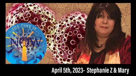 LIVE 4/5/23 with Special Guests Stephanie Z and Mary