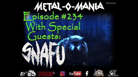 #234 - Metal-O-Mania - Special Guests: SNAFU and Snipers of Babel