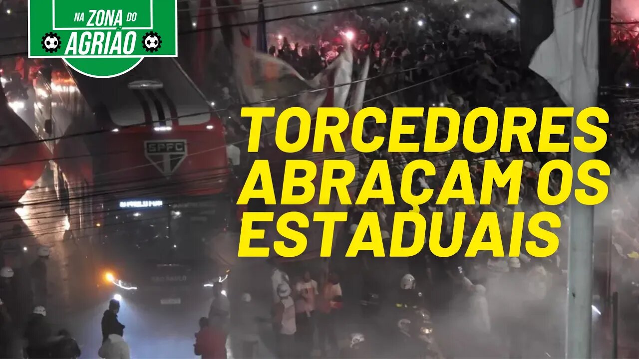 Mesmo com toda a sabotagem, torcedores abraçam os estaduais - Na Zona do Agrião - 23/05/21