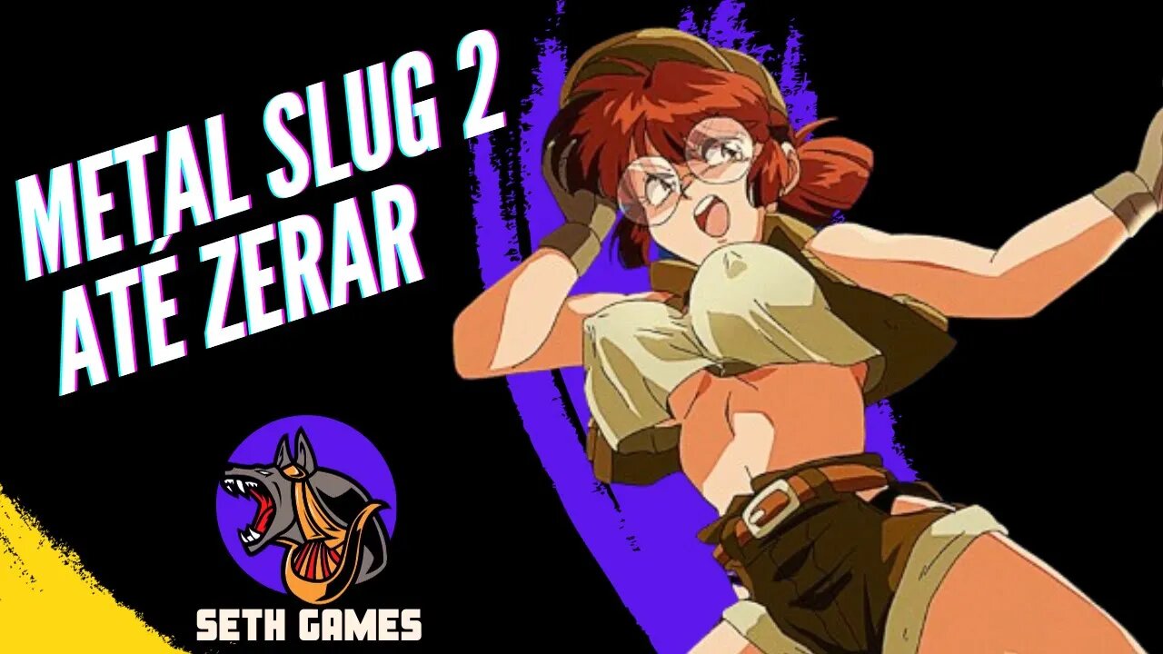 METAL SLUG 2 (Neo Geo) ATÉ ZERAR